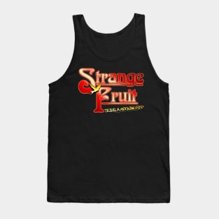 Still Crazy - Strange Fruit Inspired Design Tank Top